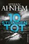 [Fabian Risk 04] • 10 Stunden tot